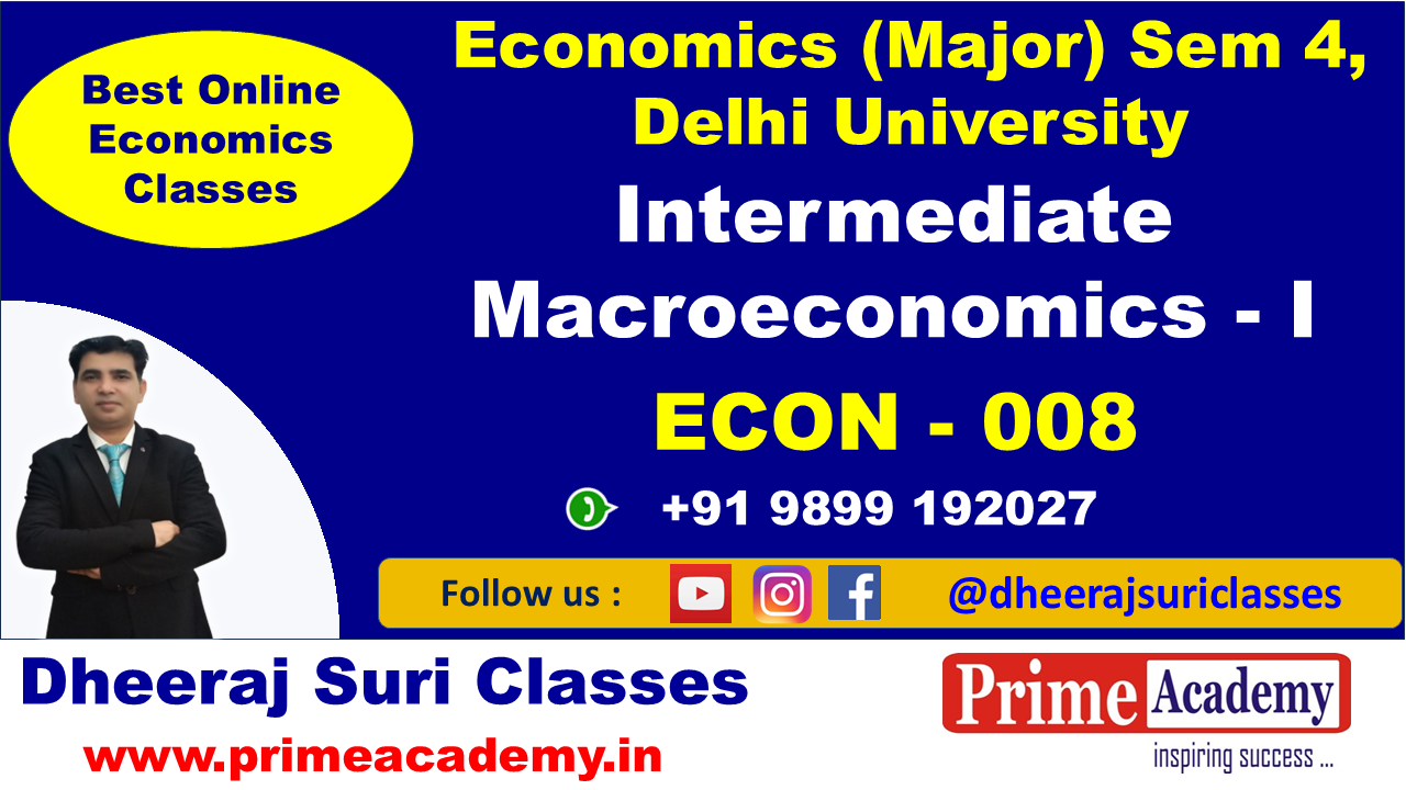 Macro Economics, Eco (Major) Sem IV Demo Lectures
