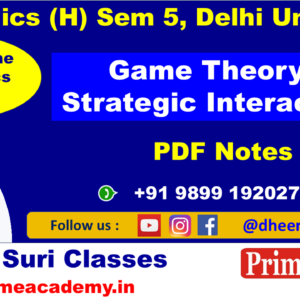 Game Theory & Strategic Interactions PDF Notes