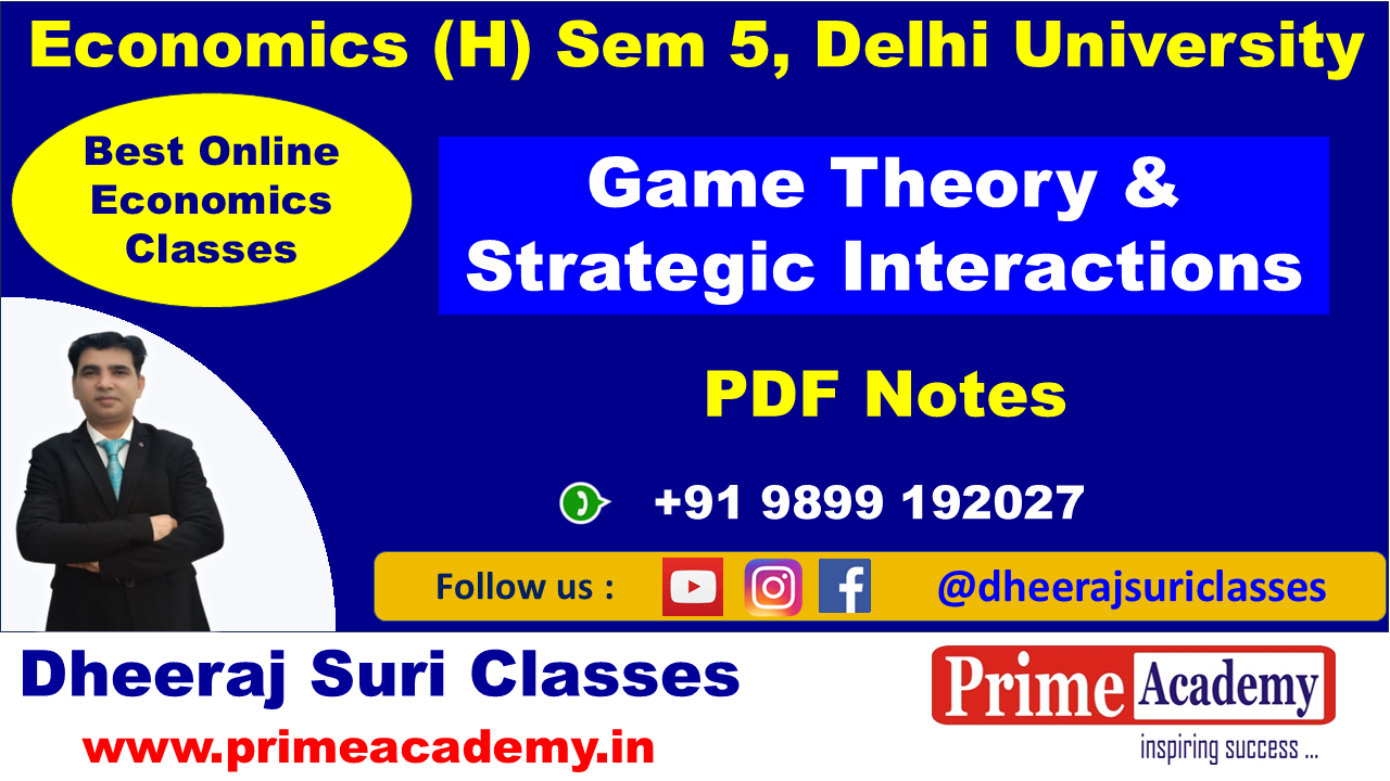 Game Theory & Strategic Interactions PDF Notes